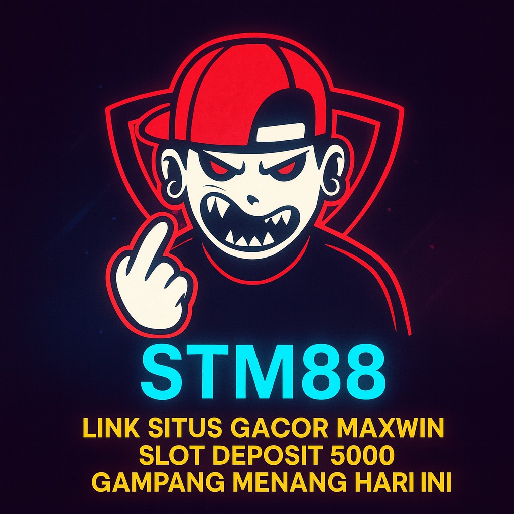 STM88 # Link Situs Gacor Maxwin Slot Deposit 5000 Gampang Menang Hari Ini image 1